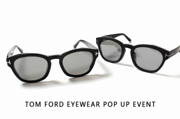 Ron Herman【TOM FORD EYEWEAR POP UP EVENT】