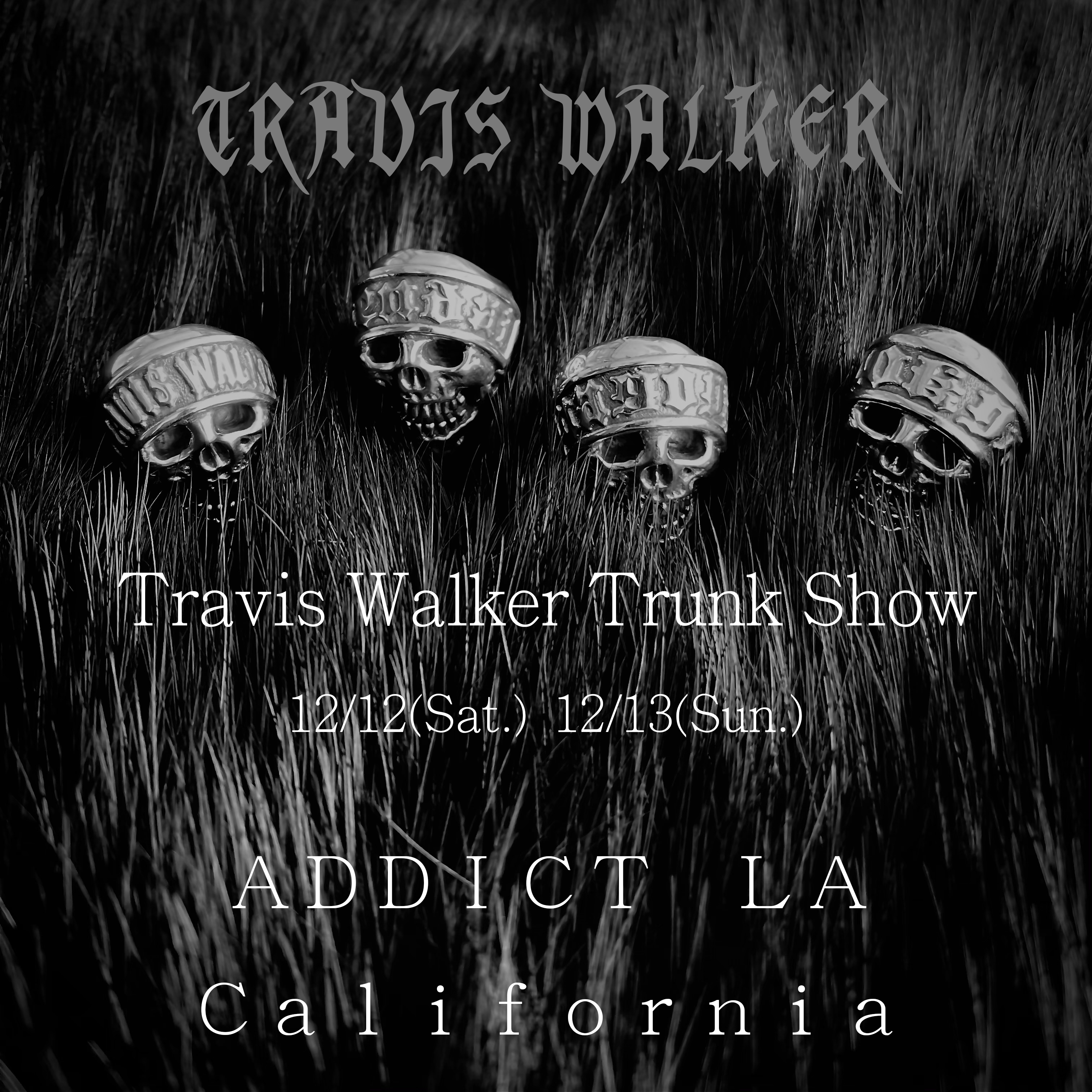 Travis Walker Trunk Show at ADDICT LA California