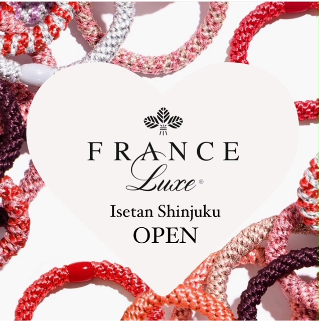 FRANCE Luxe新宿伊勢丹本館OPEN