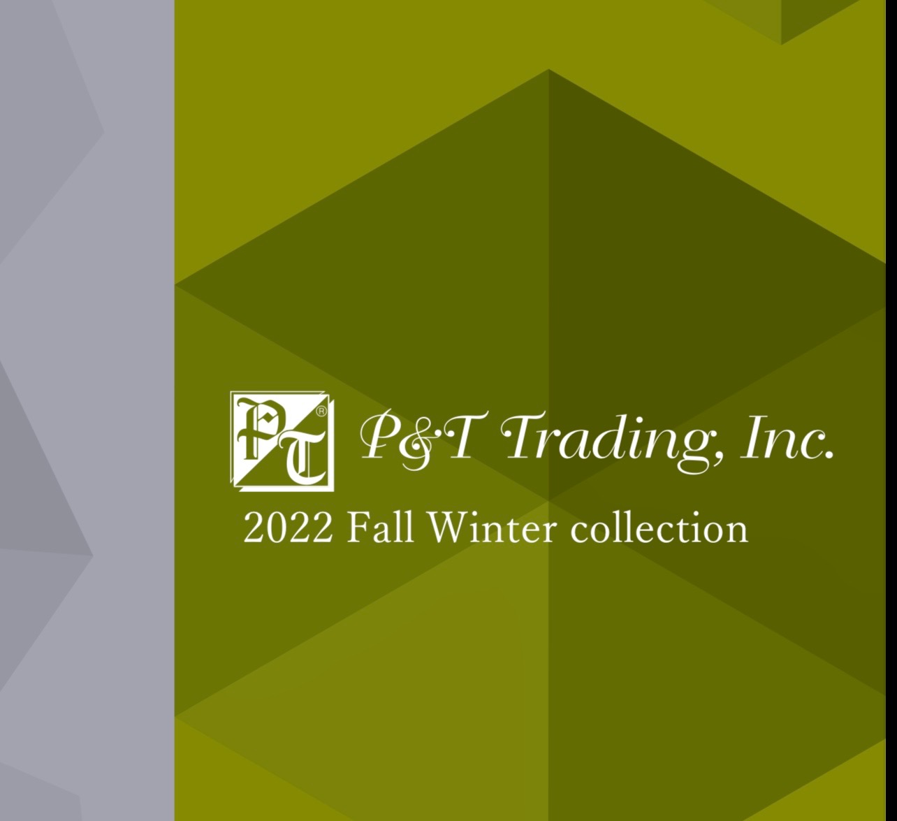 P&T Trading 2022 Fall Winter collection